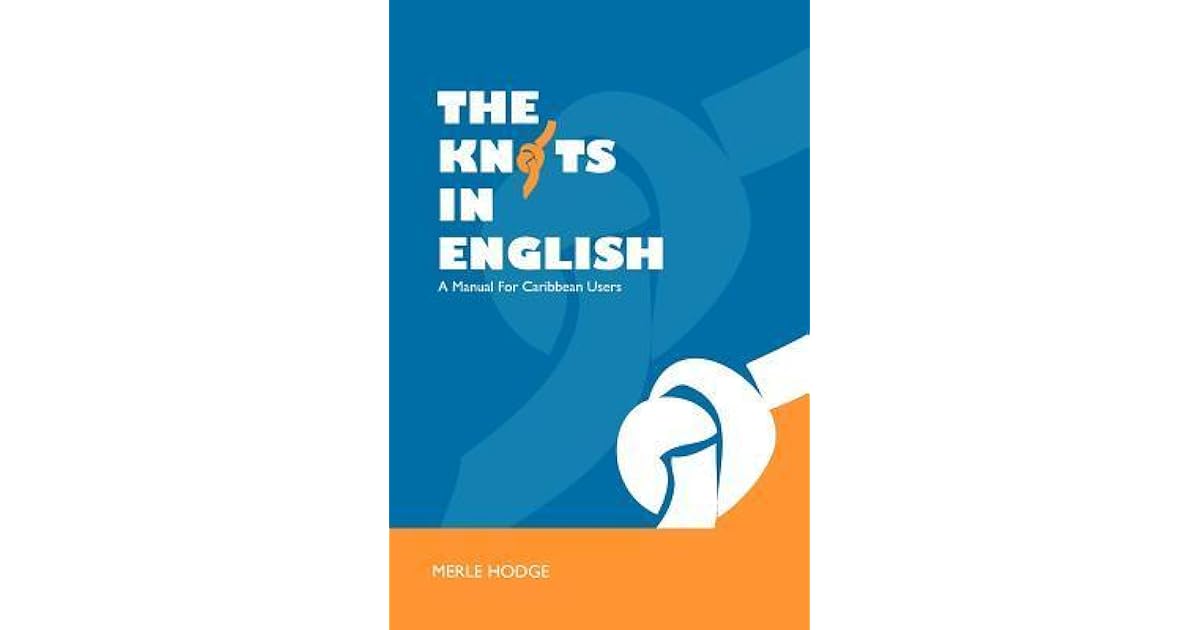 the knots in english a manual for caribbean users